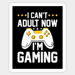 I Can't Adult Now I'm Gaming Sticker